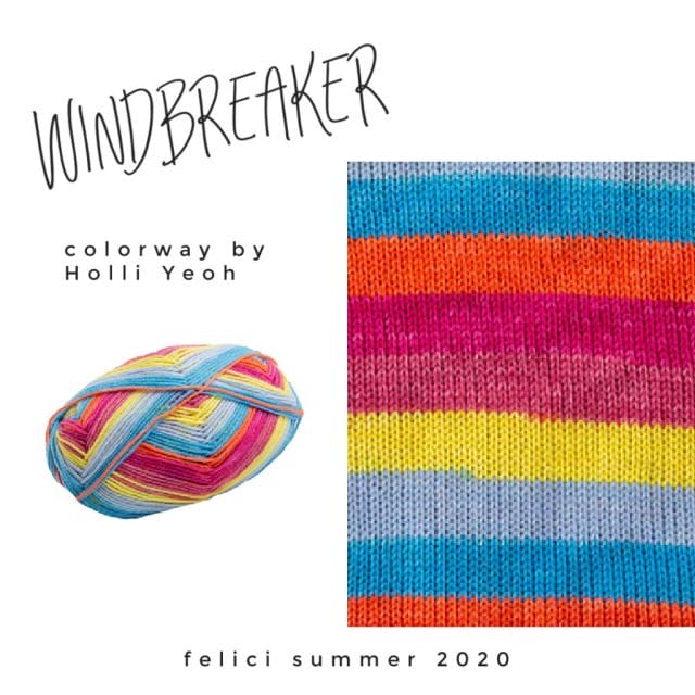 Text that says: "Windbreaker, colorway by Allison Griffith, felici summer 2020" on a white background with a ball of Windbreaker Felici, next to a knitted swatch of the same yarn. Colors are bright: light blue, medium blue, bright orange, magenta, and yellow.