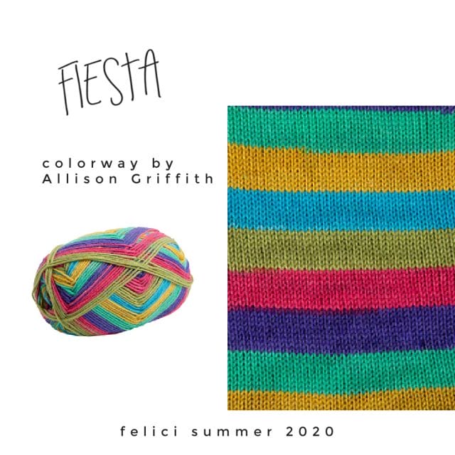 Text that says: "Fiesta, colorway by Allison Griffith, felici summer 2020" on a white background with a ball of Fiesta Felici, next to a knitted swatch of the same yarn. Colors are bright: Peppermint green, gold, aqua, drab green, hot pink, and purple.