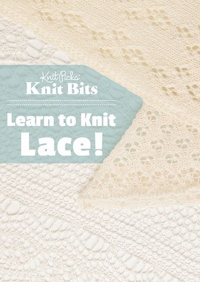 Knit Bits: Learn to Knit Lace!—a new How-To book on lace knitting from Knit Picks.