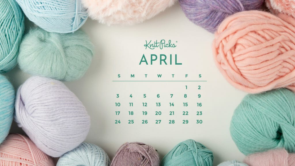 Free Downloadable April 2022 Calendar - The Knit Picks Staff Knitting Blog