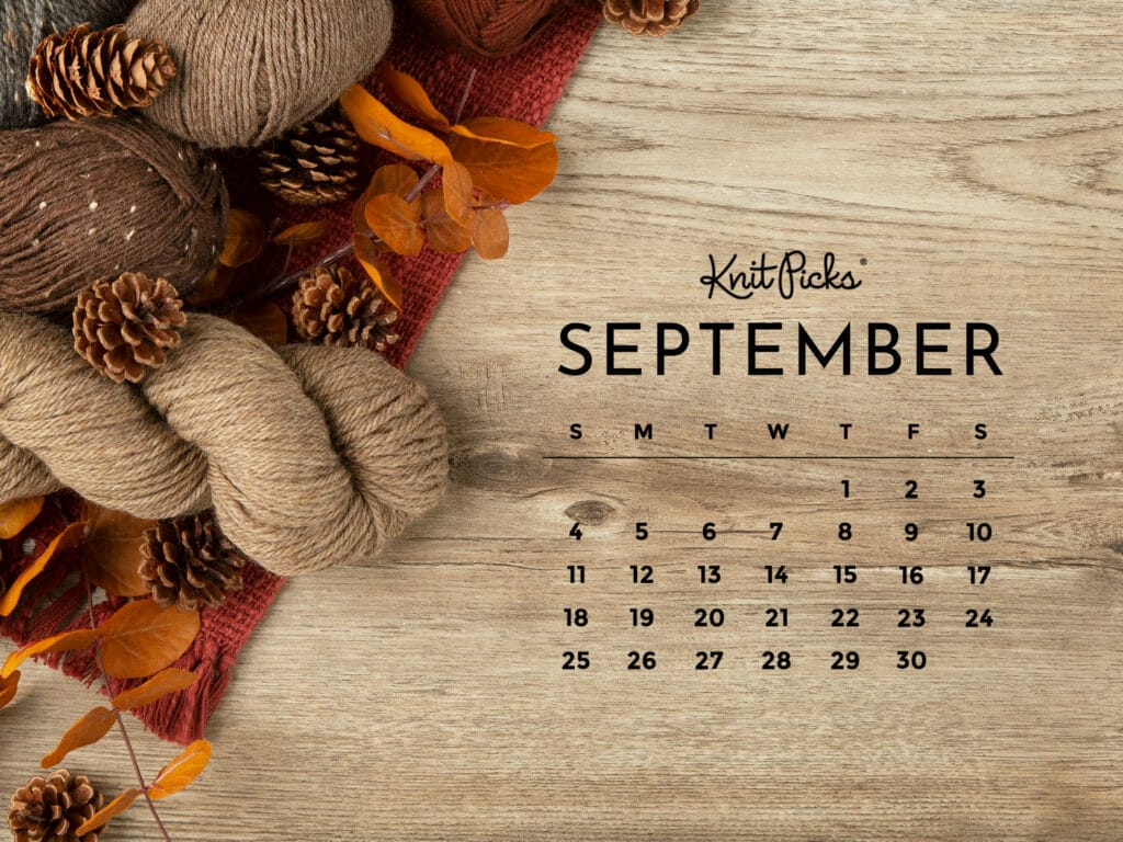 Free Downloadable September 2022 Calendar - The Knit Picks Staff ...