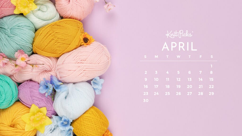 Free Downloadable April 2023 Calendar - The Knit Picks Staff Knitting Blog