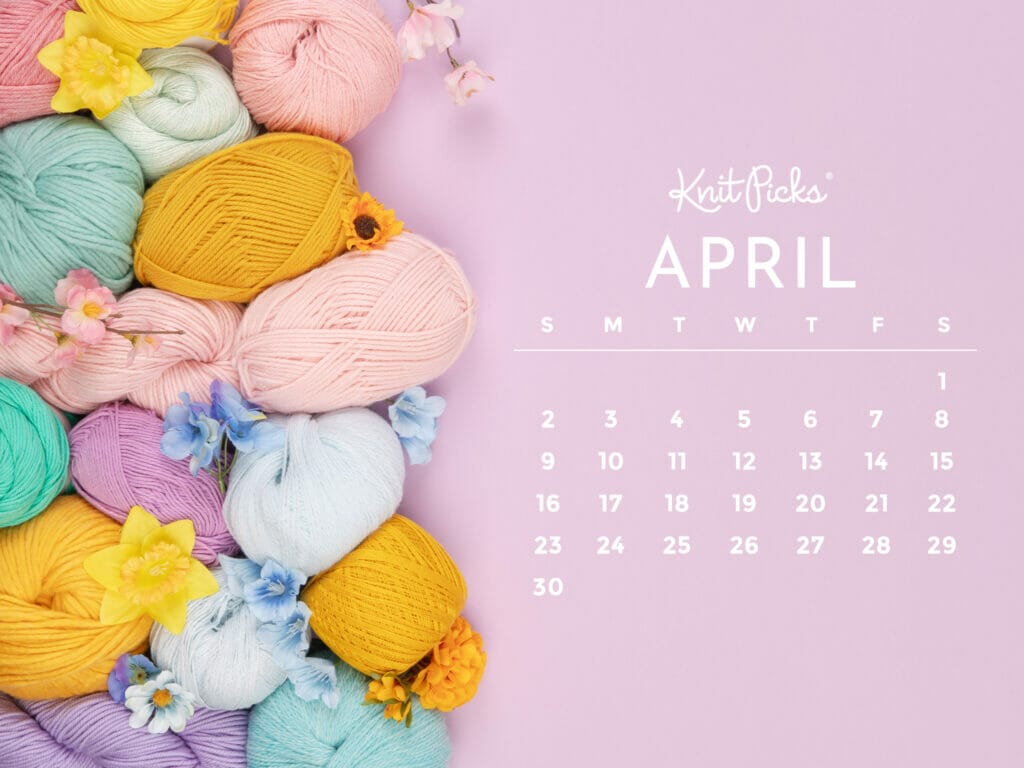 Free Downloadable April 2023 Calendar - The Knit Picks Staff Knitting Blog