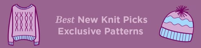 Choosing the Right Knitting Needle Material - The Knit Picks Staff Knitting  Blog